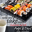 Sushi and sake night